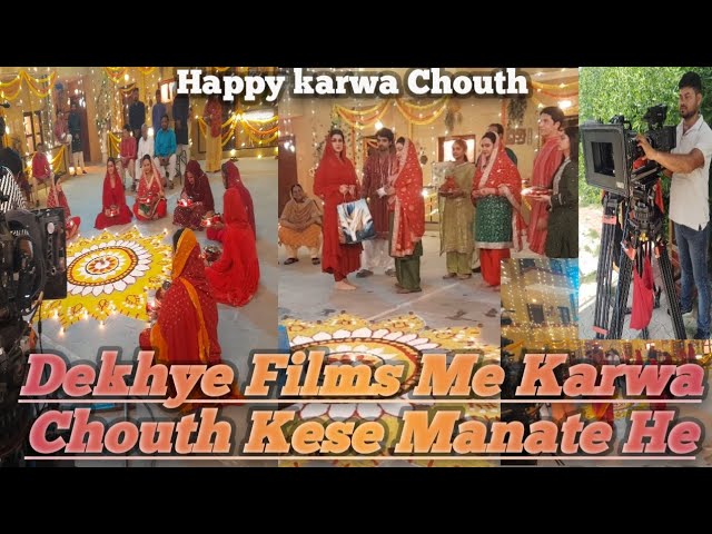 Dekhiye Film me karwa choth /kese manate he :Sooting Time & New Viralvideo?