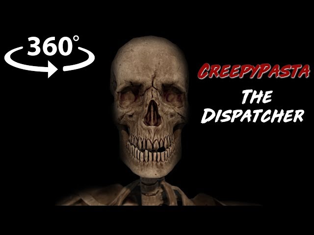 360° Horror: The Dispatcher - Creepypasta VR