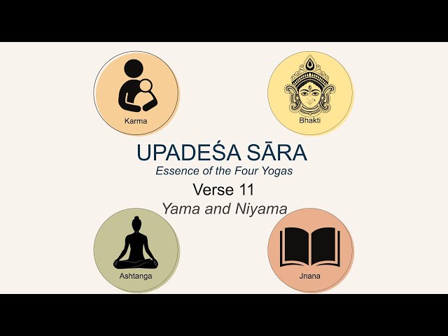 Upadesha Sara | Verse 11 - Yama and Niyama | Brni. Shubhani Chaitanya