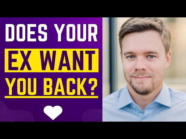 Does My Ex Want Me Back?