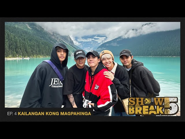 [SHOWBREAK F!VE - EP. 4] KAILANGAN KONG MAGPAHINGA