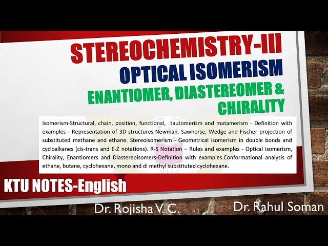 Optical isomerism, Chirality, Enantiomers and  Diastereoisomers (Stereoisomerism III)  KTU English