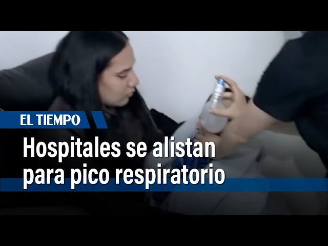 Hospitales públicos se preparan ante el aumento de casos por pico respiratorio | El Tiempo