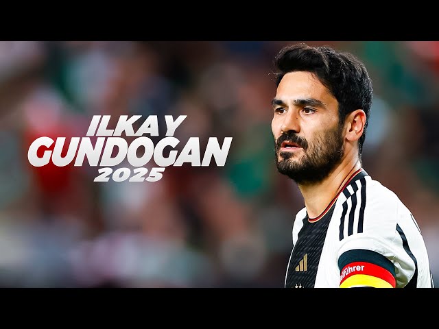 Ilkay Gündogan - Midfield Maestro 🇩🇪 2025ᴴᴰ