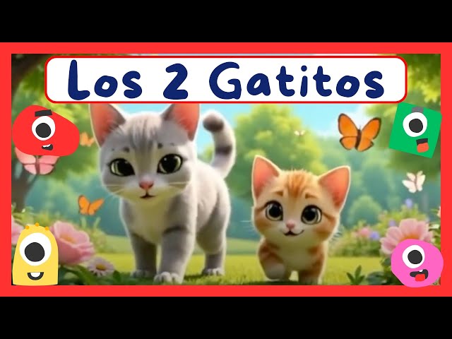 Los 2 gatitos - Canción infantil sobre la amistad