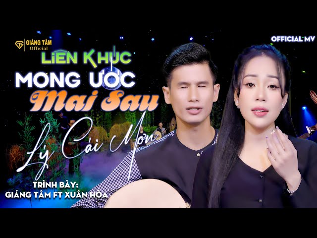 Liên Khúc MONG ƯỚC MAI SAU - LÝ CÁI MƠN | Giáng Tâm ft Xuân Hòa | 🔥 Giọng Ca Đang HOT Hôm Nay 🚀