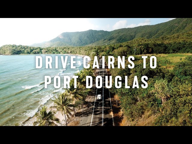 Drive Cairns to Port Douglas