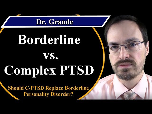 What is the Difference Between Borderline Personality Disorder and Complex PTSD (C-PTSD)?