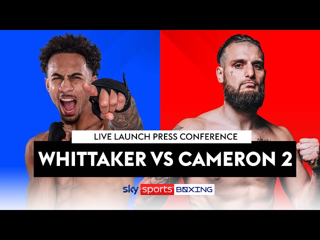 WHITTAKER VS CAMERON 2 🔥 | Launch Press Conference