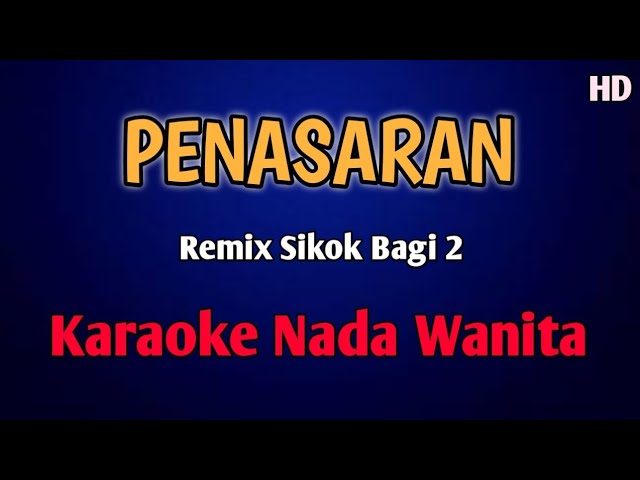 PENASARAN KARAOKE NADA WANITA REMIX