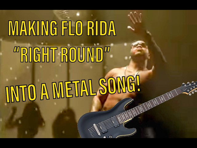 Making Flo Rida "Right Round" Into A Metal Song (Behind The Scenes)