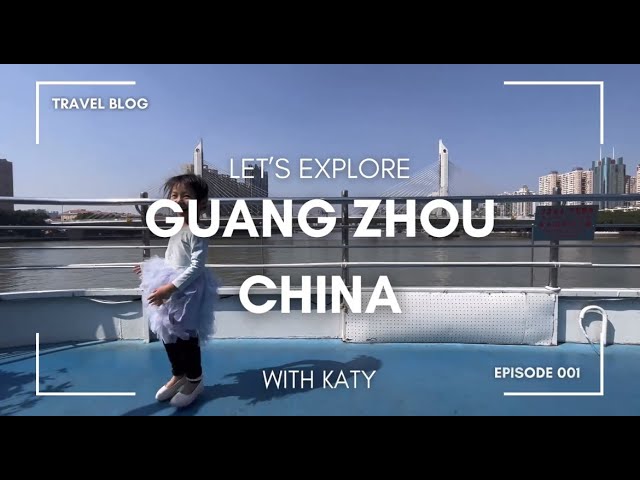 Katy [Travel Vlog in Guangzhou China ] I love Guangzhou Nov 2023