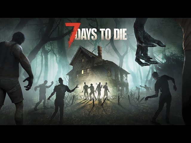 7 DAYS TO DIE Aaj hogi horde night