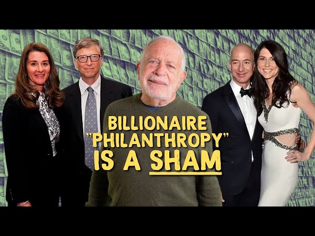 Is Billionaire Philanthropy a Sham? | Robert Reich