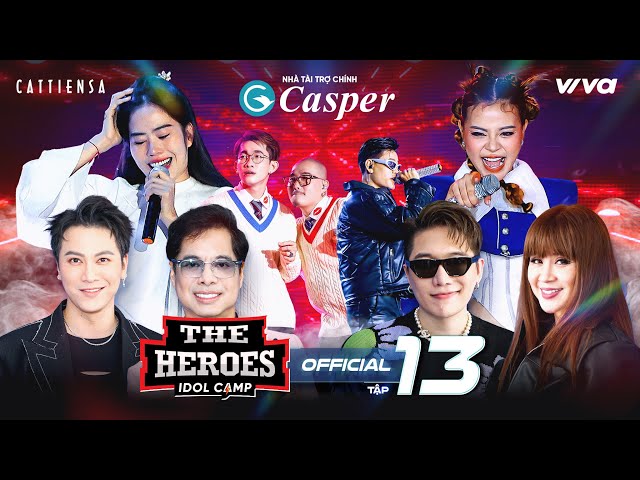 The Heroes - Tập 13 Full | Nam Em rơi vào 'bảng tử thần' ở The Heroes