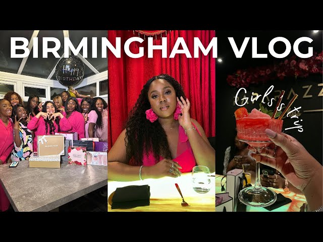 TRAVEL VLOG | GIRLS' TRIP to BIRMINGHAM, birthday celebration, LIMO ride, private DINNER