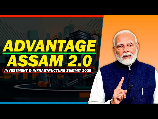 LIVE: PM Modi inaugurates Advantage Assam 2.0 Investment & Infrastructure Summit 2025 in Guwahati