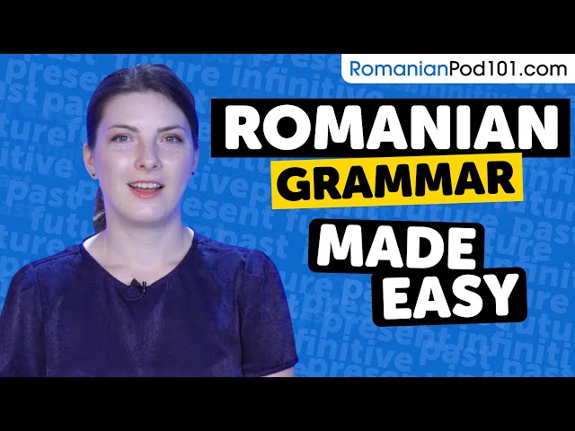 The Ultimate Romanian Grammar Guide