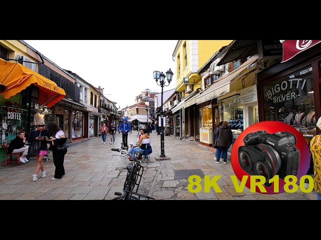 SKOPJE the old Bazaar in historical part of the city NORTH MACEDONIA 8K 4K VR180 3D Travel Videos