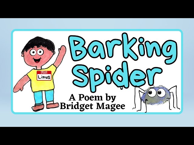 [Poetry Story Time Song] Barking Spider Poem by Bridget Magee