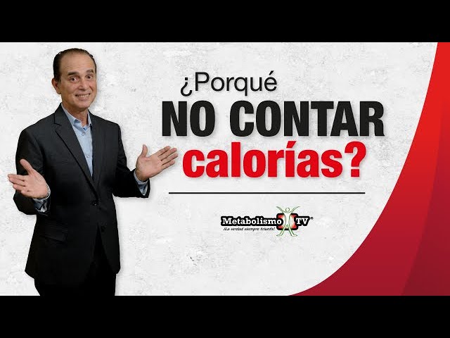 Episodio #1354 ¿Por Qué No Contar Calorías?