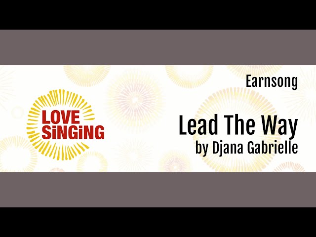 Lead The Way by Djana Gabrielle with Earnsong