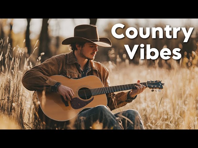 Calm & Chill Vibes Country Songs🤠🎧