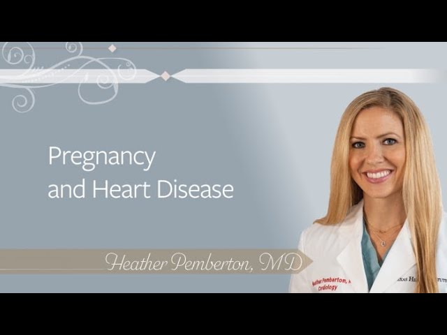 Pregnancy and Heart Disease | Dr. Heather Pemberton