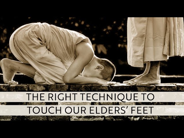 The Right Technique to Touch Our Elders’ Feet