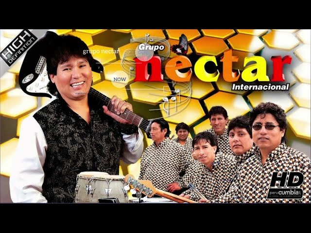 GRUPO NECTAR Enganchados Cumbia Mix con Letra de sus Mejores Canciones