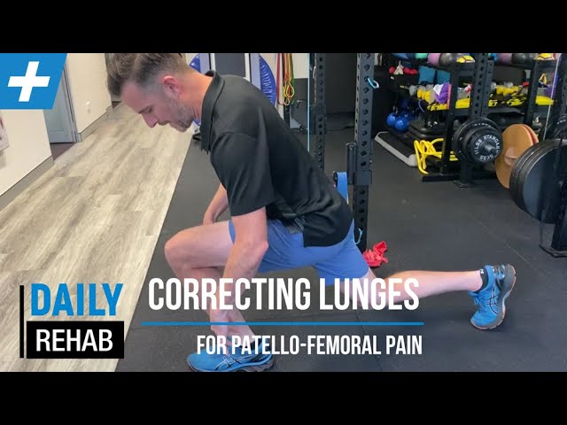 Correcting Lunges when you have Patello-femoral Knee Pain | Tim Keeley | Physio REHAB