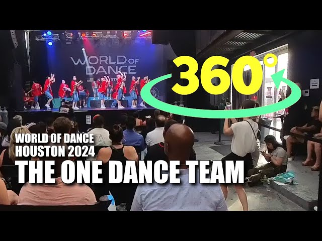 THE ONE DANCE TEAM - WORLD OF DANCE HOUSTON 2024 (360 VIDEO)