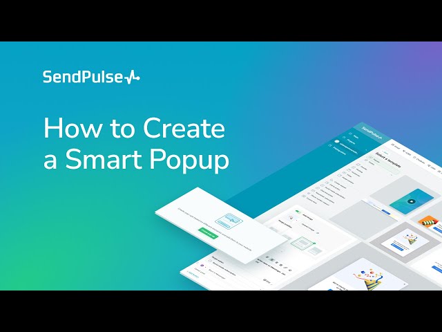 How to Create a Smart Popup