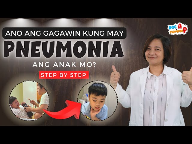 Parent's Guide: sa Pneumonia, Sintomas at Gamutan sa Bata o Baby || Doc A Pediatrician