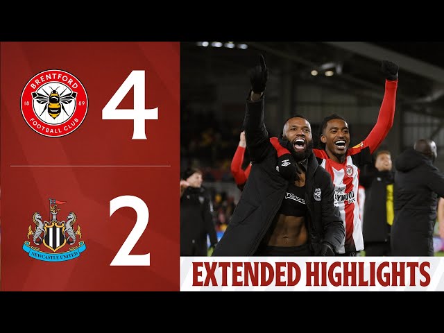 Brentford 4-2 Newcastle United | Extended Premier League Highlights