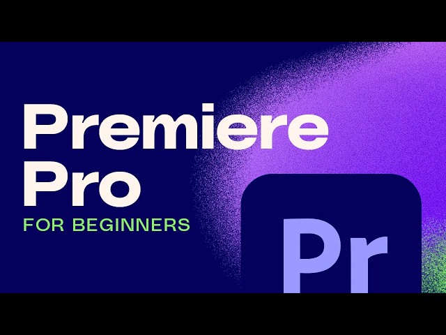 Premiere Pro for Beginners | FREE COURSE