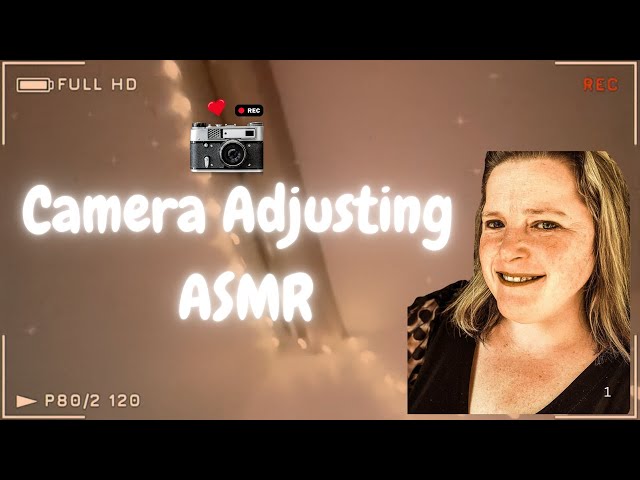 📸✨ Retro Camera Adjusting | Tapping & Hand Sounds ASMR 🎞️🔧 (No Talking) 🎶