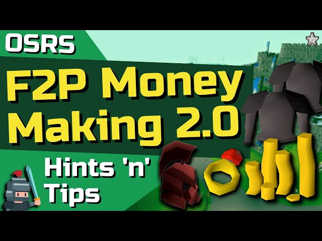 F2P Money Making 2.0 - OSRS Hints & Tips