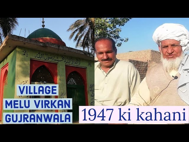 MIGRATION 1947.EP#51 // PIND MELU VIRKAN GUJRANWALA BABA ALI VIRK