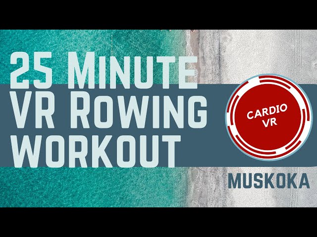 25 Minute 360° Fat Burning Rowing Machine VR Workout | Green River, Muskoka