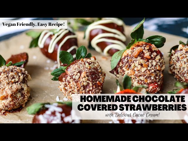 Easy Homemade Chocolate Covered Strawberries | Quick, Easy, Vegan, Healthy Recipe!