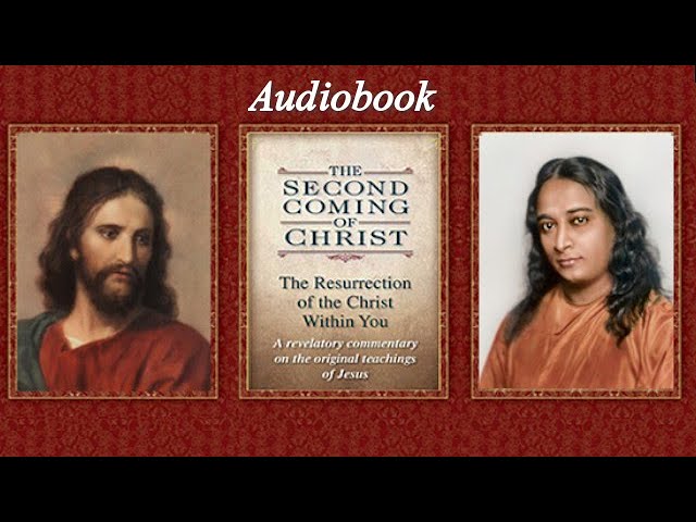 The Second Coming of Christ: The Resurrection of the Christ Within You. By Paramahansa Yogananda.