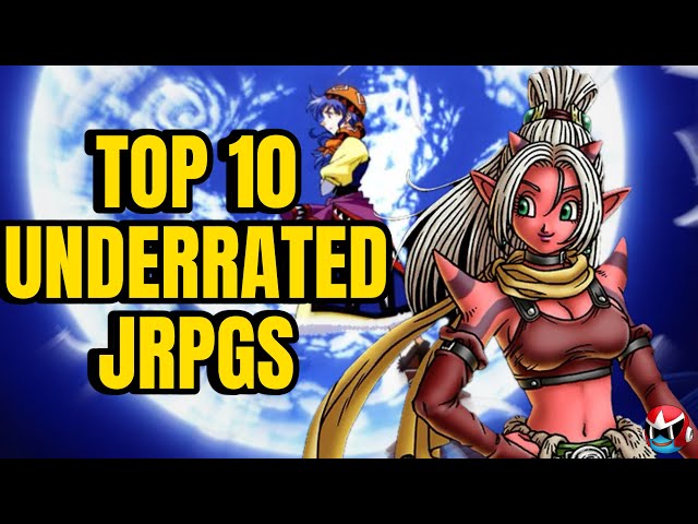 Top 10 Underrated and Underplayed JRPGs!