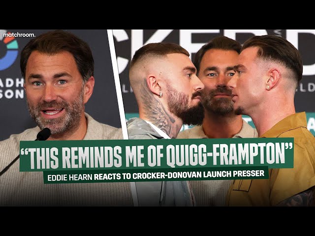 "Donovan Seemed Nervous" Eddie Hearn on Lewis Crocker-Paddy Donovan Launch Presser