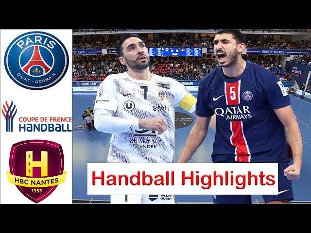 PSG vs nantes Handball Highlights Coupe de France 2025