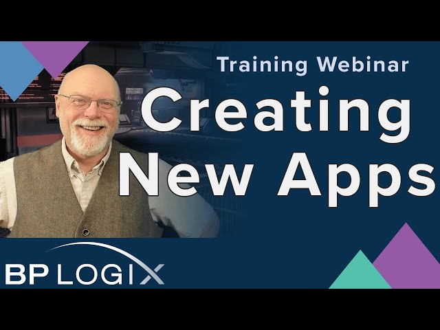 Training Webinar - Best Practices for Creating New Apps