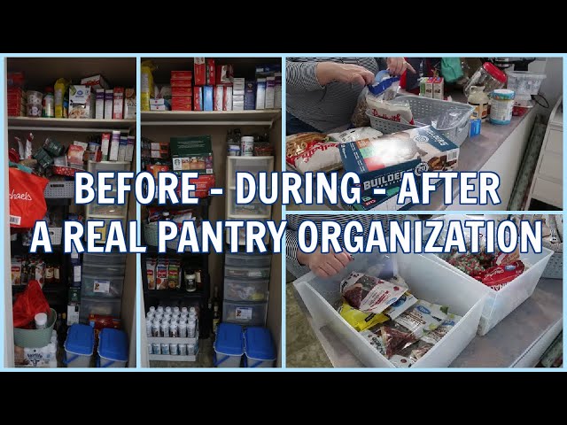 BEFORE - DURING - AFTER - A REAL PANTRY ORGANIZATION