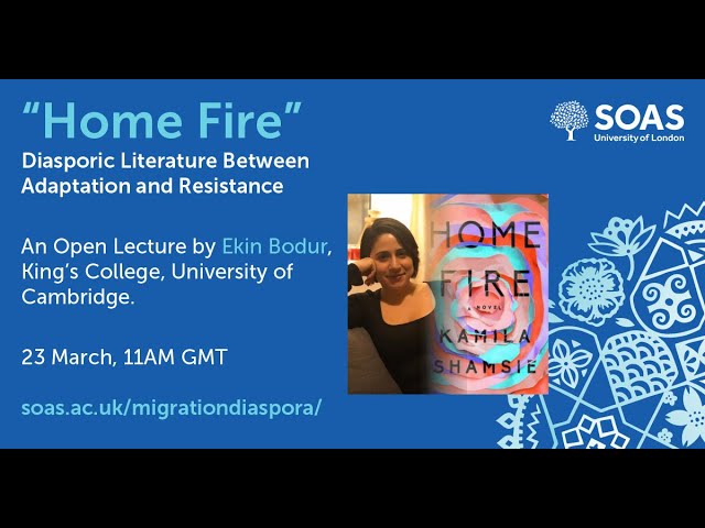 Migration and Diaspora Studies, "Home Fire" with Ekin Bodur