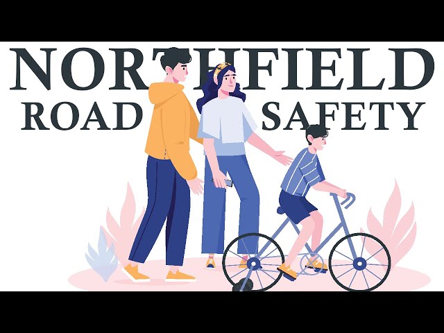 Road Safety & Infrastructure in Northfield | PSA for Cyclists, Motorists, & Pedestrians