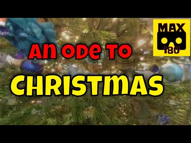 An Ode to Christmas (VR180 - 3D)